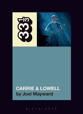 Sufjan Stevens' Carrie & Lowell - Joel Mayward