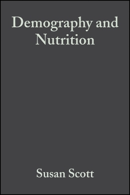 Demography and Nutrition: Evidence from Historical and Contemporary Populations - Susan Scott, Christopher J. Duncan