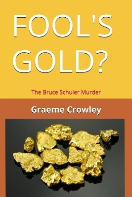 Fool's Gold? - Graeme Crowley