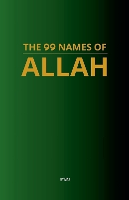 The 99 Names of Allah -  Maa