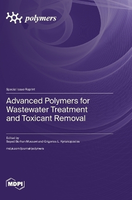 Advanced Polymers for Wastewater Treatment and Toxicant Removal