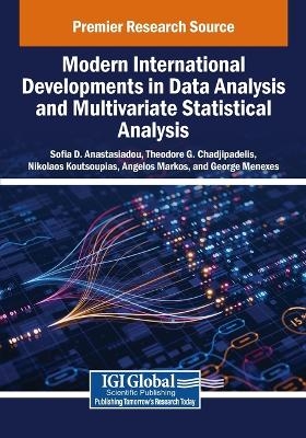 Modern International Developments in Data Analysis and Multivariate Statistical Analysis - 