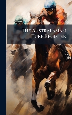 The Australasian Turf Register -  Anonymous