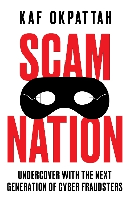 Scam Nation - Kaf Okpattah