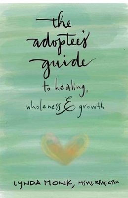 An Adoptee's Journal for Healing, Wholeness & Growth