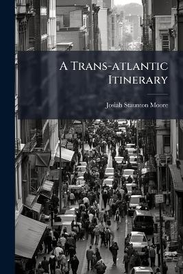 A Trans-atlantic Itinerary