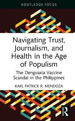 Navigating Trust, Journalism, and Health in the Age of Populism