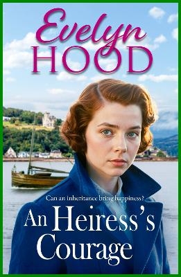 An Heiress's Courage - Evelyn Hood