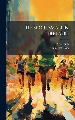 The Sportsman in Ireland - 