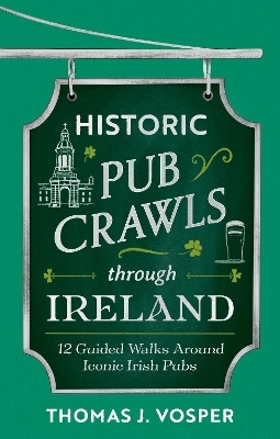 Historic Pub Crawls Through Ireland