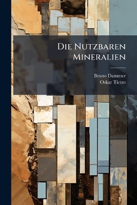 Die Nutzbaren Mineralien