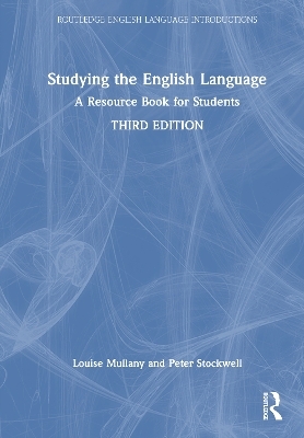 Studying the English Language - Louise Mullany, Peter Stockwell