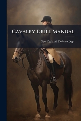 Cavalry Drill Manual