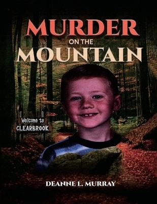 Murder On The Mountain - Deanne L Murray