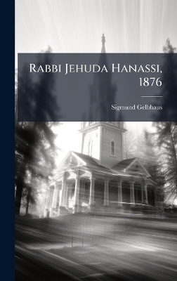 Rabbi Jehuda Hanassi, 1876
