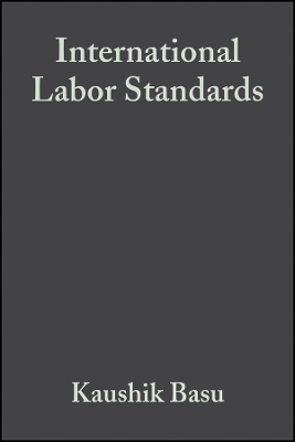 International Labor Standards – History, Theory, and Policy Options