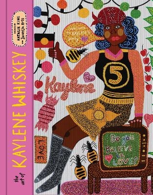 The Art of Kaylene Whiskey - Kaylene Whiskey