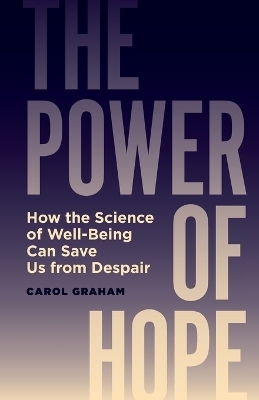 The Power of Hope - Carol Graham