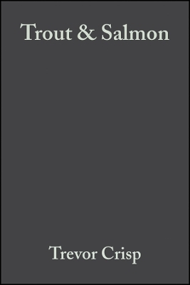 Trout & Salmon: Ecology, Conservation and Rehabilitation - DT Crisp