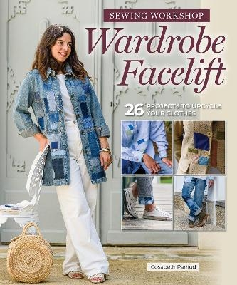 Sewing Workshop: Wardrobe Makeover - Cosabeth Parriud