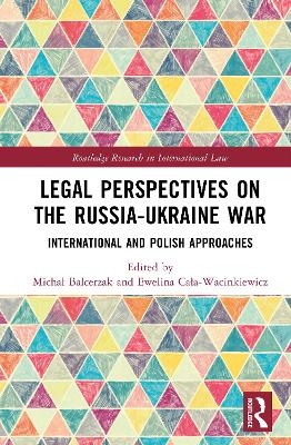 Legal Perspectives on the Russia-Ukraine War