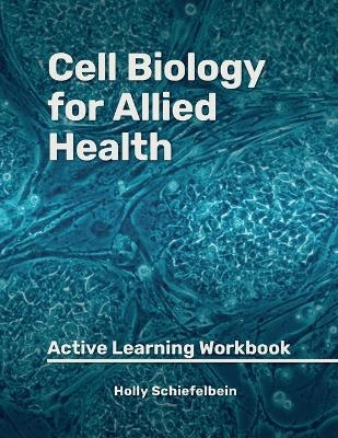 Cell Biology for Allied Health