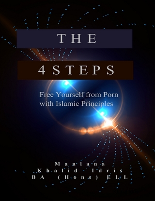 4 Steps - Free Yourself from Porn With Islamic Principles