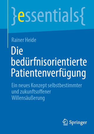 Die bedürfnisorientierte Patientenverfügung