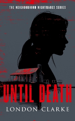 Until Death - London Clarke