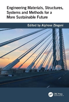 Engineering Materials, Structures, Systems and Methods for a More Sustainable Future - 