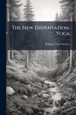 The New Dispensation. Yoga