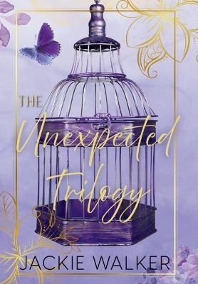 The Unexpected Trilogy - Jackie Walker