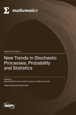 New Trends in Stochastic Processes, Probability and Statistics