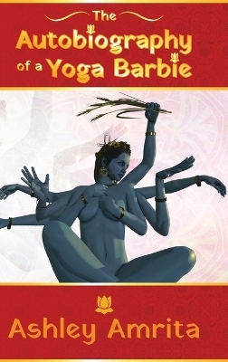 The Autobiography of a Yoga Barbie