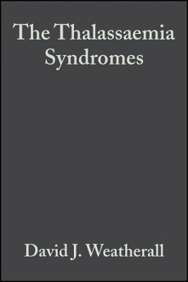 The Thalassaemia Syndromes Fourth Edition