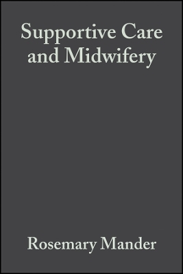 Supportive Care and Midwifery - Rosemary Mander
