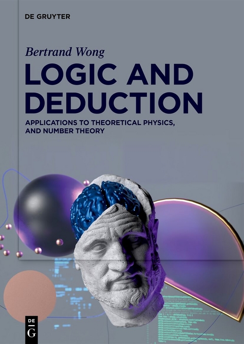 Logic and Deduction - Bertrand Wong