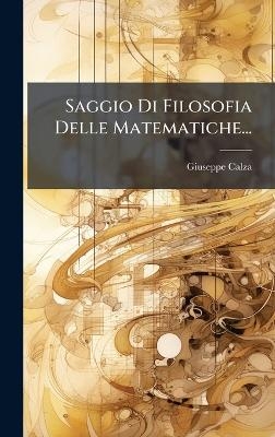 Saggio Di Filosofia Delle Matematiche...