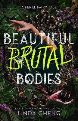 Beautiful Brutal Bodies - Linda Cheng