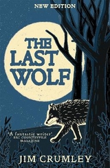 The Last Wolf - Crumley, Jim