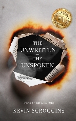 The Unwritten - The Unspoken - Kevin Scroggins