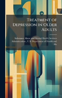 Treatment of Depression in Older Adults - 