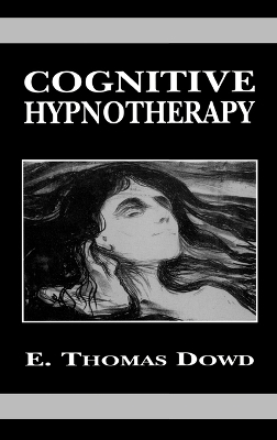 Cognitive Hypnotherapy - Thomas E. Dowd