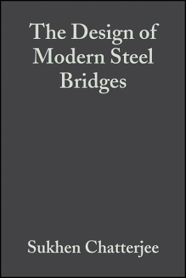 The Design of Modern Steel Bridges -  Chatterjee