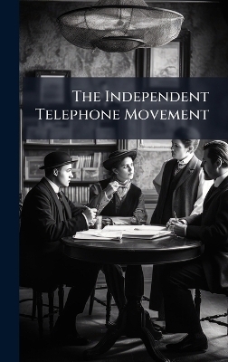 The Independent Telephone Movement -  Anonymous