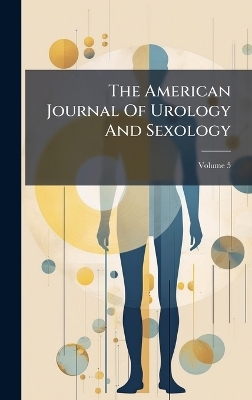 The American Journal Of Urology And Sexology -  Anonymous
