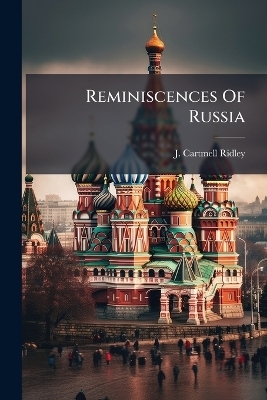 Reminiscences Of Russia