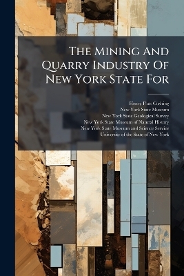 The Mining And Quarry Industry Of New York State For