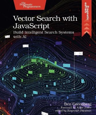 Vector Search with JavaScript - Ben Greenberg