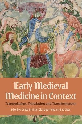 Early Medieval Medicine in Context - 